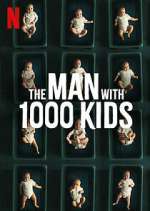 Watch The Man with 1000 Kids Wootly