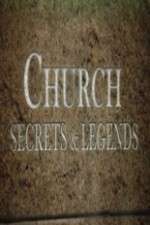 Watch Church Secrets & Legends Wootly