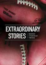 Watch Extraordinary Stories Behind Everyday Things Wootly
