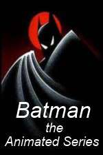 Watch Batman The Animated Series Wootly