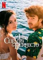 Watch Un Cuento Perfecto Wootly