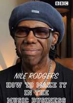 Watch Nile Rodgers: How to Make It in the Music Business Wootly