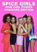 Watch Spice Girls: How Girl Power Changed Britain Wootly