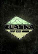 Watch Alaska Off the Grid Wootly