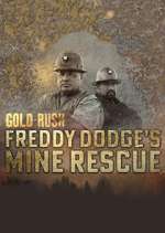 Watch Gold Rush: Mine Rescue with Freddy & Juan Wootly