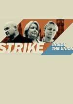 Watch Strike: Inside the Unions Wootly