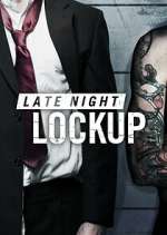 Watch Late Night Lockup Wootly