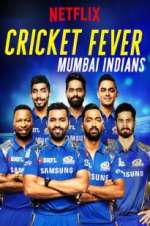 Watch Cricket Fever: Mumbai Indians Wootly