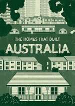 Watch The Homes That Built Australia Wootly