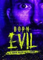 Watch Born Evil: The Serial Killer and the Savior Wootly