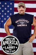 Watch Only in America with Larry the Cable Guy Wootly