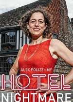 Watch Alex Polizzi: My Hotel Nightmare Wootly