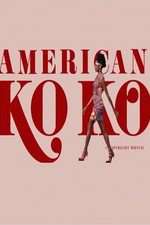 Watch American Koko Wootly