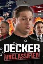 Watch Decker: Unclassified Wootly