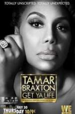 Watch Tamar Braxton: Get Ya Life! Wootly