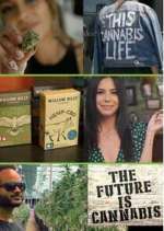 Watch The Future Is Cannabis Wootly