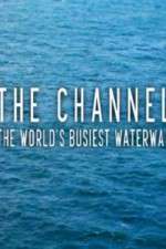 Watch The Channel: The World's Busiest Waterway Wootly