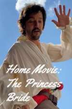 Watch Home Movie: The Princess Bride Wootly
