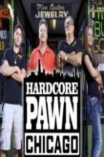 Watch Hardcore Pawn Chicago Wootly