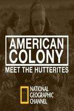 Watch American Colony Meet the Hutterites Wootly