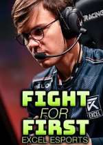 Watch Fight for First: Excel Esports Wootly