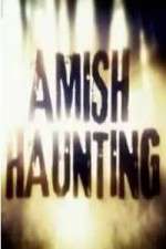 Watch Amish Haunting Wootly