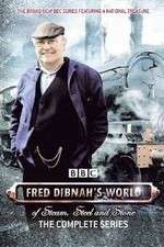 Watch Fred Dibnah's World of Steam, Steel and Stone Wootly