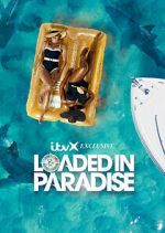 Watch Loaded in Paradise Wootly