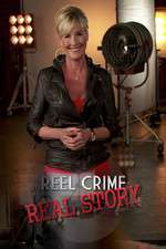 Watch Reel Crime/Real Story Wootly