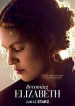 Watch Becoming Elizabeth Wootly