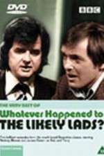 Watch Whatever Happened to the Likely Lads Wootly