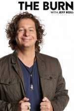 Watch The Burn with Jeff Ross Wootly