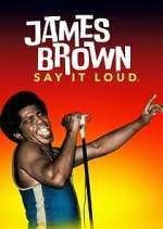 Watch James Brown: Say It Loud Wootly