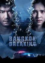 Watch Bangkok Breaking Wootly