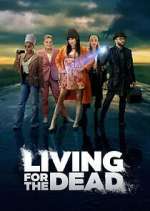 Watch Living for the Dead Wootly