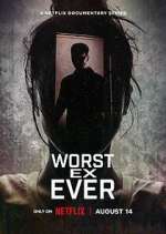 Watch Worst Ex Ever Wootly