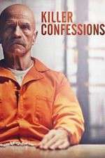 Watch Killer Confessions Wootly