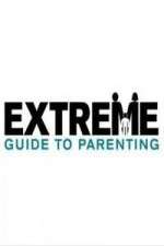 Watch Extreme Guide to Parenting Wootly