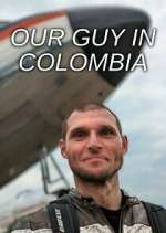 Watch Our Guy in Colombia Wootly