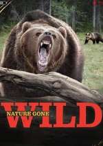 Watch Nature Gone Wild Wootly