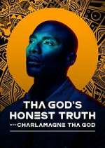 Watch Tha God's Honest Truth with Charlamagne Tha God Wootly