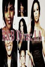 Watch R&B Divas: Los Angeles Wootly