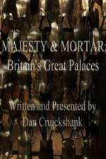 Watch Majesty and Mortar - Britains Great Palaces Wootly