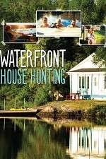 Watch Waterfront House Hunting Wootly