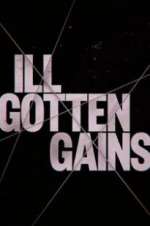 Watch Ill Gotten Gains Wootly