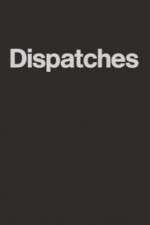 Watch Dispatches Wootly