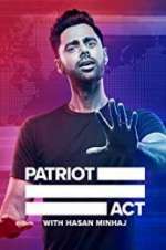 Watch Patriot Act with Hasan Minhaj Wootly