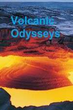Watch Volcanic Odysseys Wootly