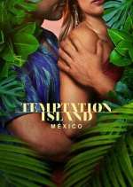 Watch Temptation Island México Wootly