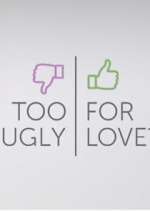 Watch Too Ugly for Love? Wootly